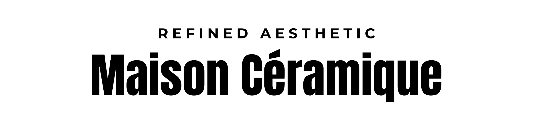 Maison Céramique